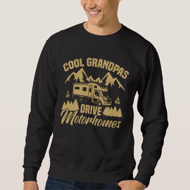 Sweatshirt Camper  Cool Grandpas Drive Motorhomes Camping (Devant)