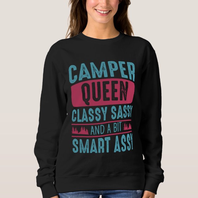 Sweatshirt Camper Queen Classy Sassy Smart Assy Men Women Cam (Devant)