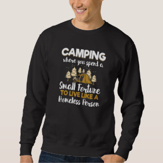 Sweatshirt Camping Fortune Sans-abri Personne Amusante Campin