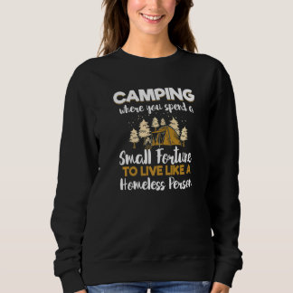 Sweatshirt Camping Fortune Sans-abri Personne Amusante Campin