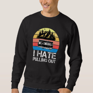 Sweatshirt Camping Je déteste sortir la caravane vintage T