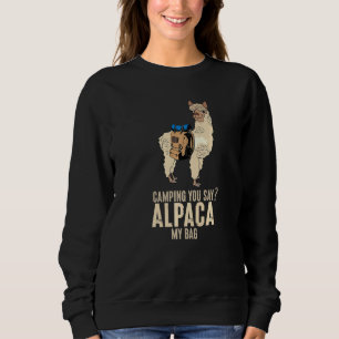 Sweatshirt Camping Vous Dites Alpaca Mes Sacs Llama Animal