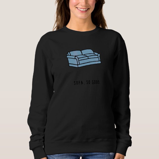 Sweatshirt Canapé So Good Blue assis Lay Lazy Sleep Watch Sa (Devant)
