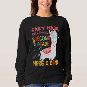 Sweatshirt Cant Masque Mon Excitation Deuxième Année Je Viens