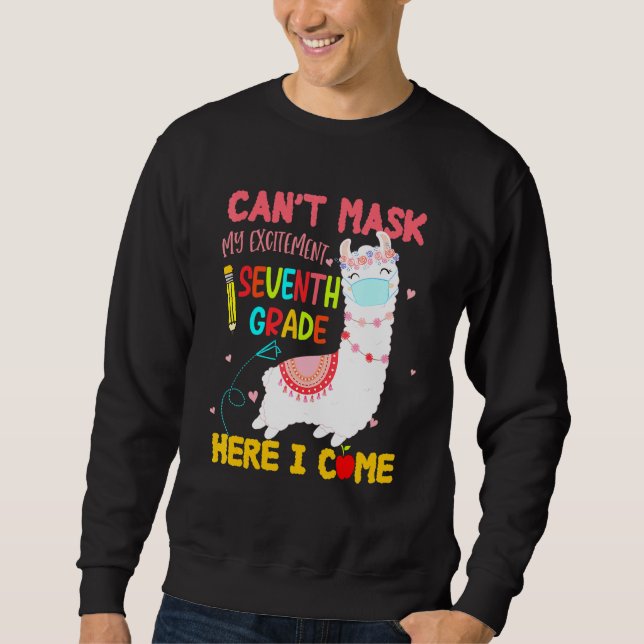Sweatshirt Cant Masque Mon Excitation Septième Année Je Viens (Devant)