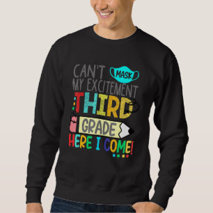 Sweatshirt Cant Masque Mon Excitation Troisième Année Je Vien