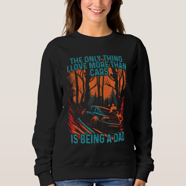 Sweatshirt Car Racer Dad Speed Driver Car   Daddy Fathers Day (Devant)
