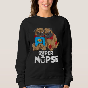 Sweatshirt Carlin de race de chien Super Carlin Dit Propriéta