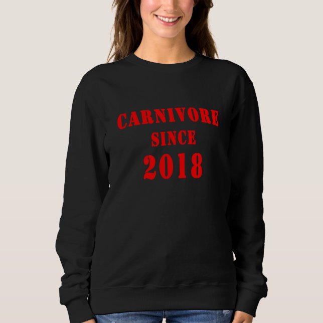 Sweatshirt Carnivore Since 2018 (Devant)