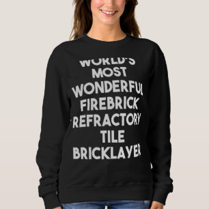Sweatshirt Carreau réfractaire en brique B le plus merveilleu
