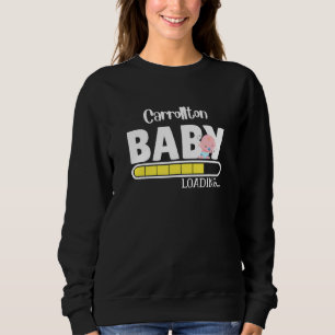 Sweatshirt Carrollton Native Pride Funny State Baby Parent Mo
