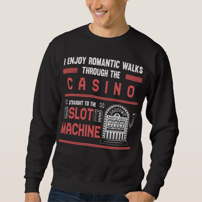 Sweatshirt Casino Lover Lucky Gambling Machine à fente (Devant)