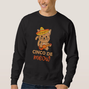 Sweatshirt Cat Cinco De Meow Mexicain Sombrero Cats