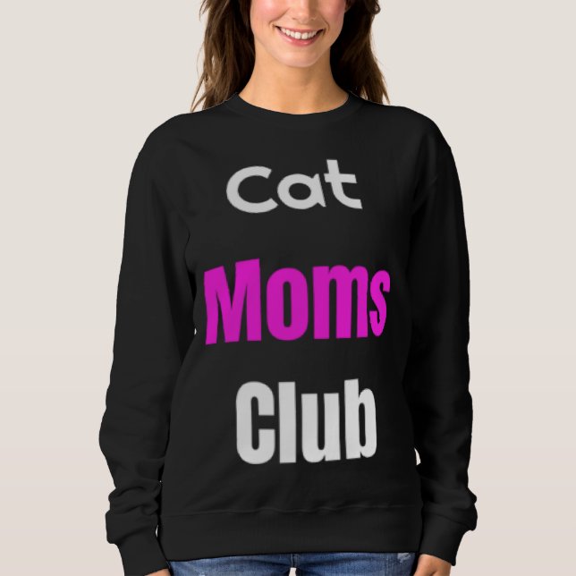 Sweatshirt Cat Moms Club (Devant)