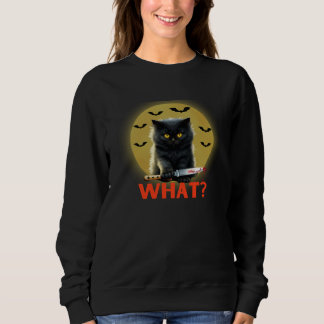 Sweatshirt Cat What Funny Black Cat Murderous Cat With Knife