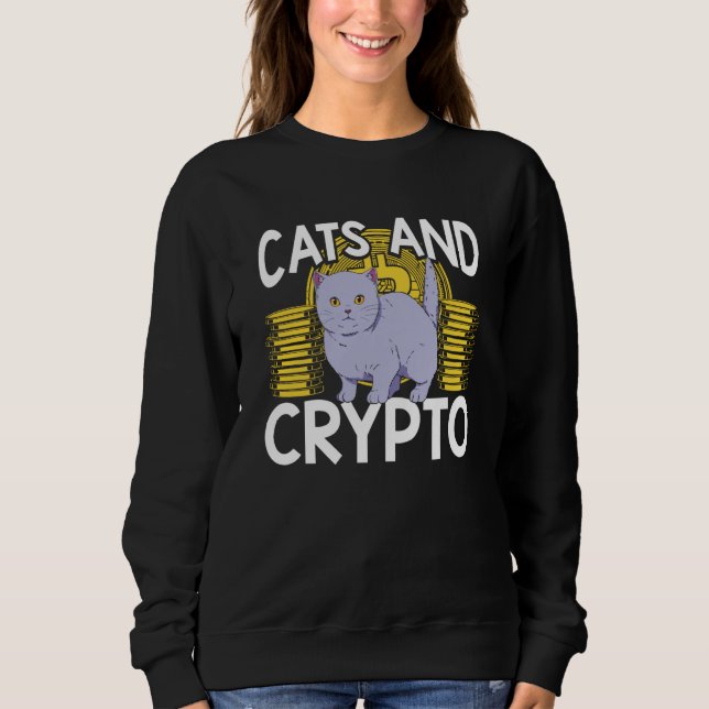 Sweatshirt Cats And Crypto Cryptocurrency Blockchain Trader F (Devant)
