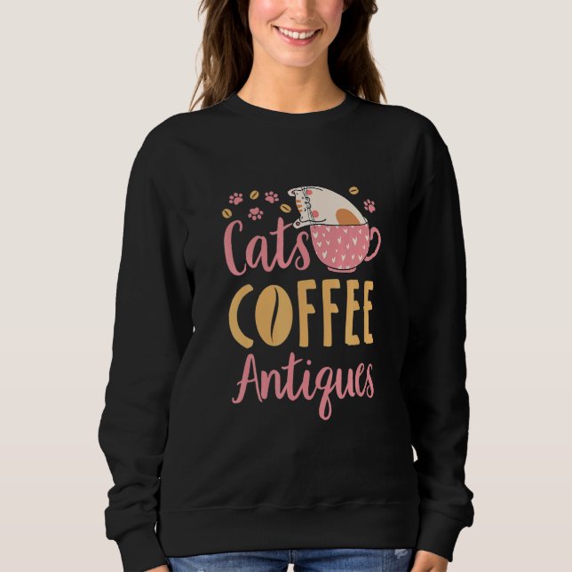 Sweatshirt Cats Coffee Antiques Cat  Antiquing (Devant)