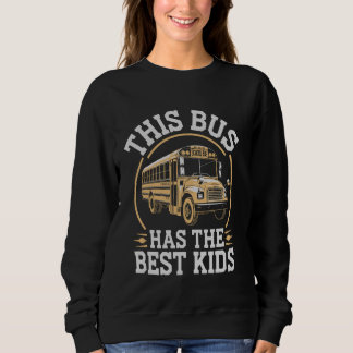 Sweatshirt Ce Bus A Le Meilleur Pilote De Bus De L'École Pour