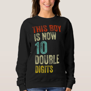 Sweatshirt Ce Garçon Est Maintenant 10 Chiffres Double Annive