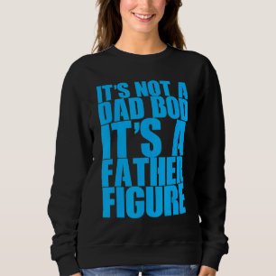 Sweatshirt Ce n'est pas un papa Bod C'est un père Figure
