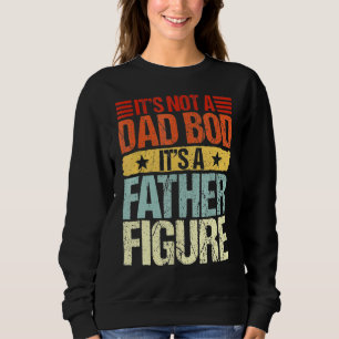 Sweatshirt Ce n'est pas un papa Bod C'est un père Figure Funn