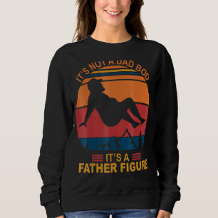 Sweatshirt Ce n'est pas un papa Bod C'est un père Figure Joye