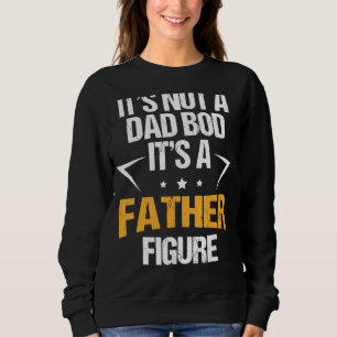 Sweatshirt Ce n'est pas un papa Bod C'est un père Figure Joye