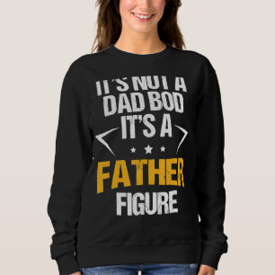 Sweatshirt Ce n'est pas un papa Bod C'est un père Figure Joye