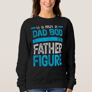 Sweatshirt Ce n'est pas un papa Bod C'est un père Figure Joye