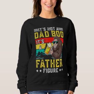 Sweatshirt Ce N'Est Pas Un Papa, C'Est Un Père Figure - Père