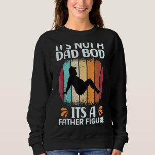 Sweatshirt Ce N'Est Pas Un Père A Bod C'Est Un Père Figure Pè
