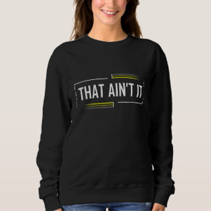 Sweatshirt Ce n'est pas une chemise mème drôle dire Ados Gen 