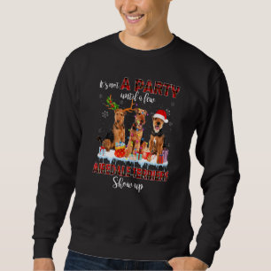 Sweatshirt Ce n'est pas une fête jusqu'à quelques Airedale Te