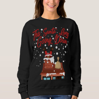 Sweatshirt Ce Père Noël Aime Descendre