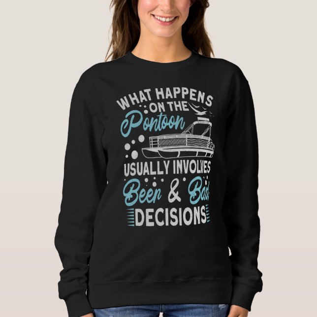 Sweatshirt Ce Qui Se Passe Sur Le Ponton Concerne La Bière Et (Devant)
