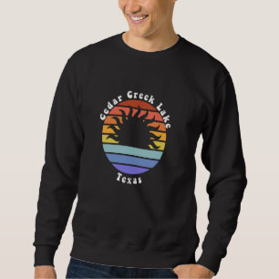 Sweatshirt Cedar Creek Lake Texas TX Sunrise Sunset Souvenir