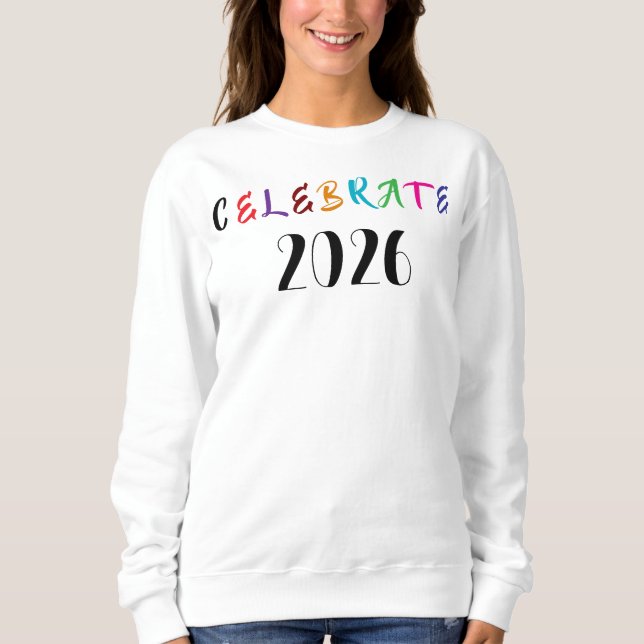 Sweatshirt CELEBRATE 2026 tee (Devant)