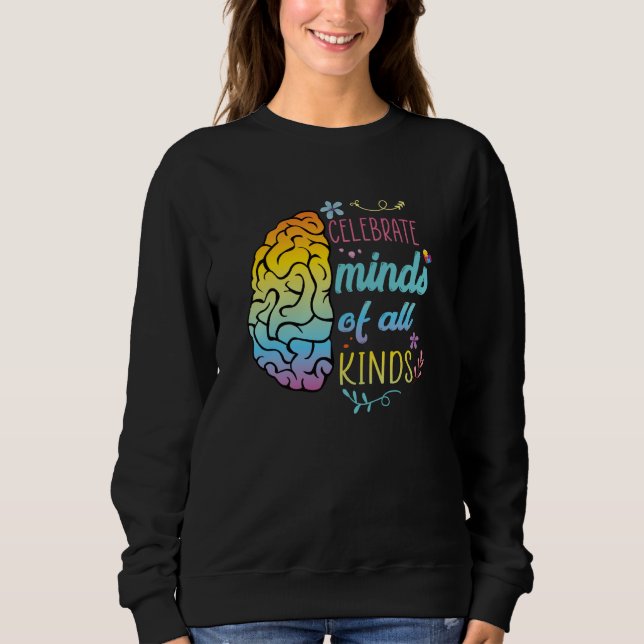 Sweatshirt Celebrate Minds of All Kinds Autism Awareness Wome (Devant)