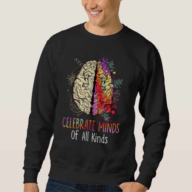 Sweatshirt Celebrate Minds Of All Kinds Neurodiversity Autism (Devant)
