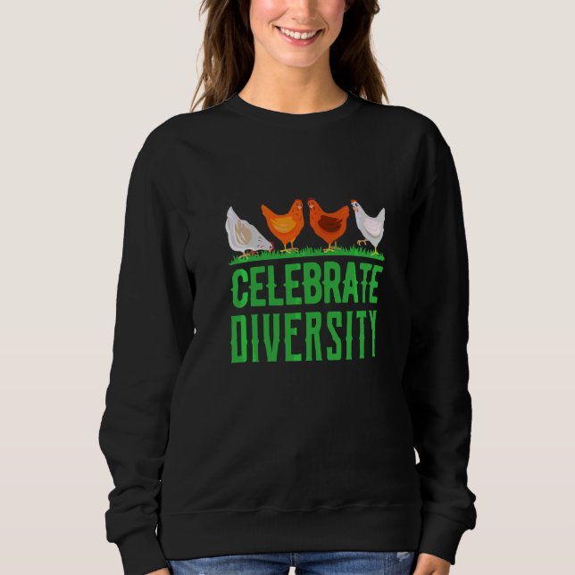 Sweatshirt Célébrer la diversité Poulet Poulet Poulet Agricol (Devant)