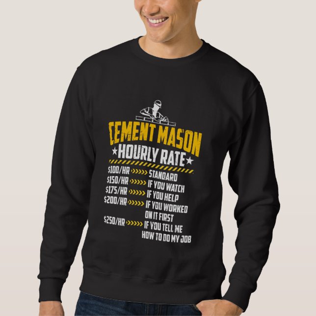 Sweatshirt Cement Mason Taux horaire Funny Concret Finisher L (Devant)