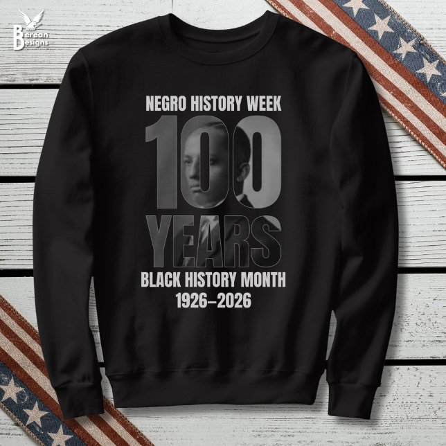 Sweatshirt Centenary Negro History Week Black HIstory Month (Black History Month 100 Years Centennial Souvenir sweatshirt with Carter Woodson image)