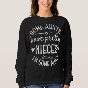 Sweatshirt Certaines chansons ont de jolies nièces C'est moi