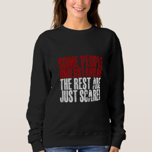 Sweatshirt Certaines personnes me comprennent, les autres ont