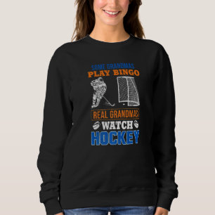 Sweatshirt Certains Grand-Mères Jouer Bingo Real Grandmas Reg