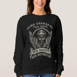 Sweatshirt Certains Grandpas Jouent Bingo Real Grandpas Ride