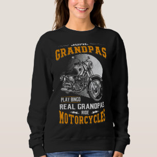 Sweatshirt Certains Grandpas Jouent Bingo Real Grandpas Ride 