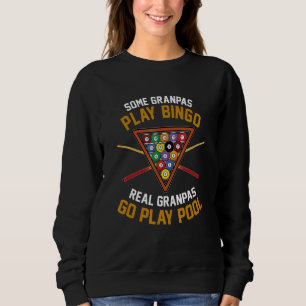 Sweatshirt Certains papas jouent au bingo de vrais grands-mèr