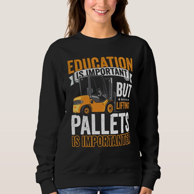 Sweatshirt Certified Forklift Operator Forklift Driver Quote  (Devant)