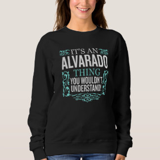 Sweatshirt C'est Alvarado que tu ne comprendrais pas drôle